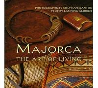 Majorca: The Art of Living