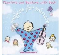 Majors for Minors - Bedtime & Playtime With Bach