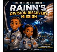 Major's STEM Missions: Rainn's Division Discovery Mission