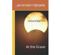 MAKAABATA: At the Grave