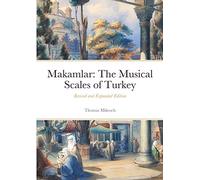 Makamlar: The Musical Scales of Turkey