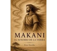 Makani - El susurro de la tierra: Susurro de la tierra