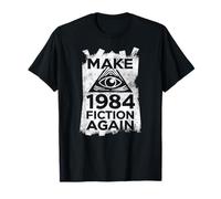 Make 1984 Fiction Again Orwellian Eye Dystopian T-Shirt