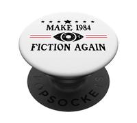 Make 1984 Fiction Again Sign Big Brother is Watching You PopSockets Adhesive PopGrip