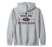 Make 1984 Fiction Again Sign Big Brother is Watching You Zip Hoodie