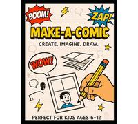 Make-A-Comic: Create. Imagine. Draw. (Happy Learners Collection)