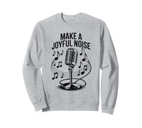 Make a Joyful Noise Christian Music Worship Sweatshirt