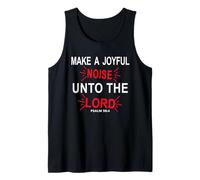 Make a Joyful Noise Unto The Lord Psalm 98:4 Christian Tank Top