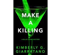 Make a Killing: A Billie Levine Mystery