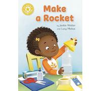 Make a Rocket: Independent Reading Non-fiction Yellow 3 (Reading Champion)