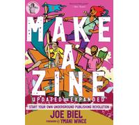 Make a Zine! : Start Your Own Underground Publishing Revolution (5th Edition)