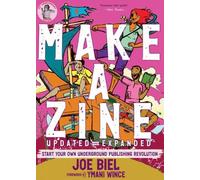 Make a Zine!: Start Your Own Underground Publishing Revolution (5th Edition) (Good Life)