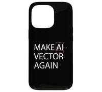 Make AI Vector Again - Retro Digital Art Illustration Case for iPhone 13 Pro