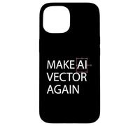 Make AI Vector Again - Retro Digital Art Illustration Case for iPhone 15