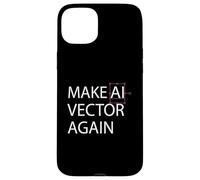 Make AI Vector Again - Retro Digital Art Illustration Case for iPhone 15 Plus