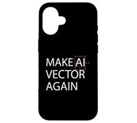 Make AI Vector Again - Retro Digital Art Illustration Case for iPhone 16