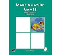 Make Amazing Games: Using Fusion 2.5