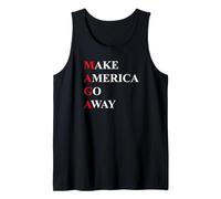 Make America Go Away, Political Protest, Funny Tank Top