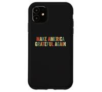 Make America Grateful Again Patriotic Thanksgiving Turkey Case for iPhone 11