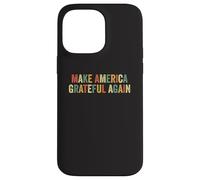 Make America Grateful Again Patriotic Thanksgiving Turkey Case for iPhone 14 Pro Max