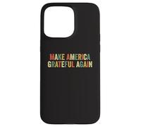 Make America Grateful Again Patriotic Thanksgiving Turkey Case for iPhone 15 Pro Max