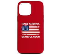 Make America Grateful Again Thanksgiving Funny Patriotic USA Case for iPhone 13 Pro Max