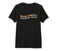 Make America Grateful Again Thanksgiving Turkey Day Patriot Premium T-Shirt