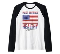 Make America Healthy Again Strong Country of Healthy People Raglan Baseball Tee