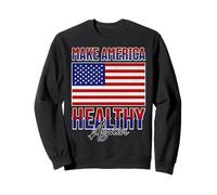 Make America Healthy Again Strong Country of Healthy People Sweatshirt