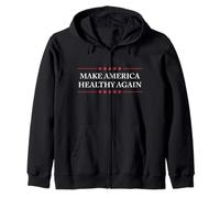 Make America Healthy Again Strong Country of Healthy People Zip Hoodie