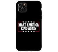 Make America Kind Again Anti Trump Case for iPhone 11 Pro Max
