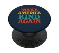 Make America Kind Again Positive Compassionate Unity PopSockets Adhesive PopGrip