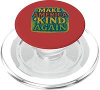 Make America Kind Again Positive Compassionate Unity PopSockets PopGrip for MagSafe