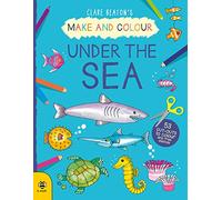 Make and Colour Under the Sea (Make & Colour)
