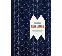 Make and Mend: Sashiko-Inspired Embroidery Proj. Marquez<|