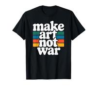 Make Art Not War Creative Graphic Tee for Artists T-Shirt
