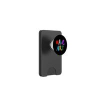 Make Art Painter Artist Teacher Artsy PopSockets PopWallet for MagSafe
