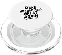 Make Awkwardness Great Again Funny Humor PopSockets PopGrip for MagSafe
