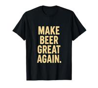 Make Beer Great Again - Cheers Brew Funny Beer Design T-Shirt