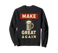 Make Beer Great Again - Cheers Brew funny Design Sweatshirt