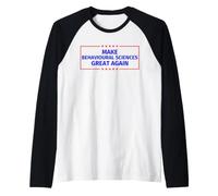 Make Behavioural Sciences Great Again Raglan Baseball Tee
