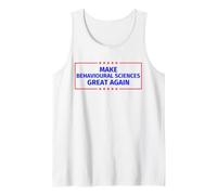 Make Behavioural Sciences Great Again Tank Top