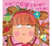 Make Believe Ideas Don't You Dare Brush My Hair Paperback Book Make Believe Ideas Multicolor
