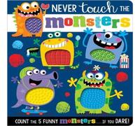 Make Believe Ideas Never Touch The Monsters Board book Book Make Believe Ideas Multicolor