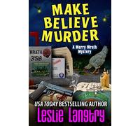 Make Believe Murder: 12 (Merry Wrath Mysteries)