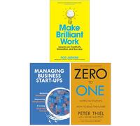 Make Brilliant Work, Managing Business Start-Ups & Zero to One 3 Books Collection Set