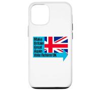 Make Britain Great Again - Vote Reform UK Case for iPhone 12/12 Pro