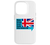 Make Britain Great Again - Vote Reform UK Case for iPhone 14 Pro