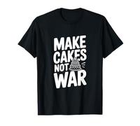 Make Cakes Not War Funny Baking Lover T-Shirt