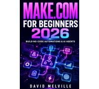 Make.com for Beginners 2026: Build No-Code Automations & AI Agents